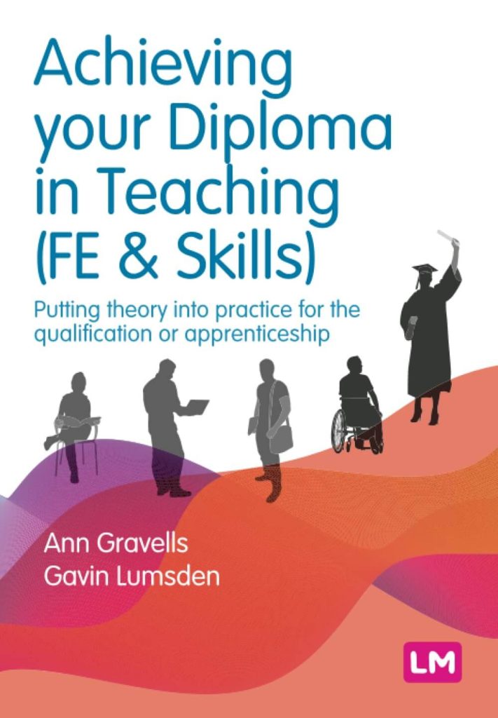 Ann Gravells - Achieving your Diploma in Teaching book.