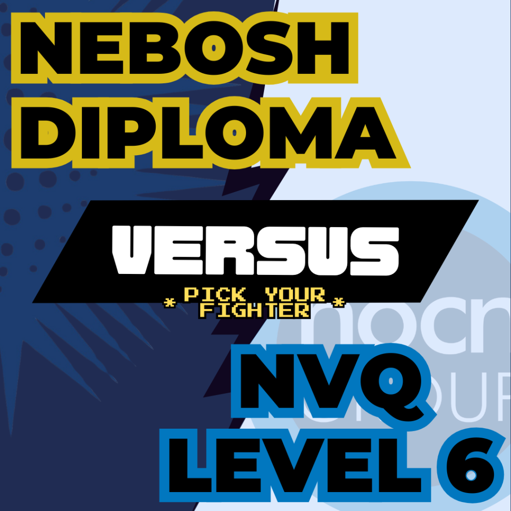 NEBOSH Diploma versus NVQ Level 6 graphic